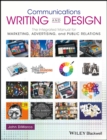 Image for Communications writing and design  : the integrated manual for marketing, advertising, and public relations
