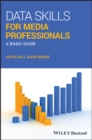 Image for Data Skills for Media Professionals : A Basic Guide