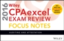 Image for Wiley CPAexcel exam review 2016 focus notes  : auditing and attestation