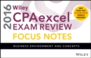 Image for Wiley CPAexcel exam review 2016 focus notes: Business environment and concepts