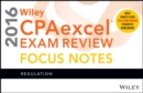 Image for Wiley CPAexcel exam review 2016: Regulation