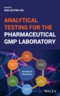 Image for Analytical Testing for the Pharmaceutical GMP Laboratory