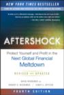 Image for Aftershock: Protect Yourself and Profit in the Next Global Financial Meltdown