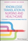 Image for Knowledge translation in nursing and healthcare: a roadmap to evidence-informed practice