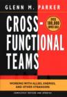 Image for Cross functional teams: working with allies, enemies, and other strangers