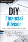 Image for DIY financial advisor: a simple solution to build and protect your wealth