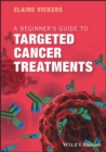 Image for A beginner&#39;s guide to targeted cancer treatments