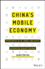 Image for China&#39;s mobile economy  : opportunities in the largest and fastest information consumption boom