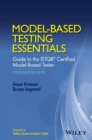 Image for Model-based testing essentials  : guide to the ISTQB Certified Model-Based Tester foundation levelFoundation level