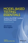 Image for Model-based testing essentials: guide to the ISTQB Certified Model-Based Tester foundation level. : Foundation level