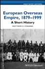 Image for European overseas empire, 1879-1999  : a short history