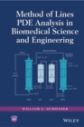 Image for Method of Lines PDE Analysis in Biomedical Science and Engineering