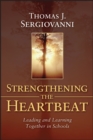 Image for Strengthening the Heartbeat : Leading and Learning Together in Schools