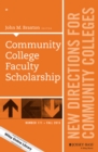 Image for Community college faculty scholarship: new directions for community colleges, number 171
