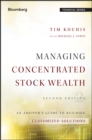 Image for Managing concentrated stock wealth: an advisor&#39;s guide to building customized solutions