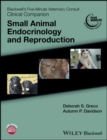 Image for Blackwell&#39;s Five-Minute Veterinary Consult Clinical Companion: Small Animal Endocrinology and Reproduction