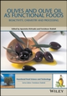 Image for Olives and olive oil as functional foods  : bioactivity, chemistry and processing