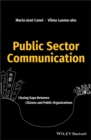 Image for Public Sector Communication : Closing Gaps Between Citizens and Public Organizations