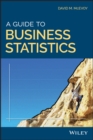 Image for A Guide to Business Statistics