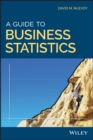 Image for A guide to business statistics