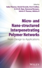 Image for Micro- and nano-structured interpenetrating polymer networks: from design to applications