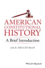 Image for American constitutional history: a brief introduction