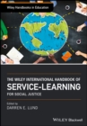 Image for The Wiley International Handbook of Service-Learning for Social Justice