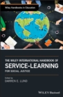 Image for The Wiley International Handbook of Service-Learning for Social Justice