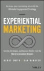 Image for Experiential marketing  : secrets, strategies, and success stories from the world&#39;s greatest brands