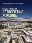 Image for Case Studies in Retrofitting Suburbia
