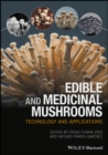 Image for Edible and medicinal mushrooms  : technology and applications