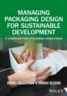 Image for Managing packaging design for sustainable development  : a compass for strategic directions