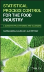 Image for Statistical Process Control for the Food Industry : A Guide for Practitioners and Managers