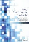 Image for Using construction contracts: a practical guide for engineers and project managers