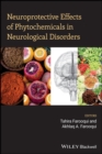 Image for Neuroprotective effects of phytochemicals in neurological disorders