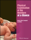 Image for Physical examination of the newborn at a glance