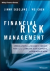Image for Financial risk management: applications in market, credit, asset and liability management and firmwide risk