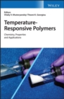 Image for Temperature-responsive polymers  : chemistry, properties and applications