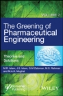 Image for The greening of pharmaceutical engineering.: (Theories and solutions) : Volume 2,