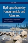 Image for Hydrogeochemistry Fundamentals and Advances, Groundwater Composition and Chemistry