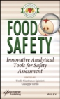 Image for Food Safety : Innovative Analytical Tools for Safety Assessment