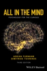 Image for All in the mind: psychology for the curious