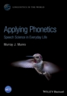 Image for Applying Phonetics: Speech Science in Everyday Life