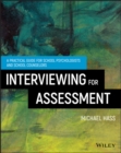Image for Interviewing For Assessment: A Practical Guide for School Psychologists and School Counselors.