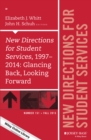 Image for New directions for student services, 1997-2014: glancing back, looking forward, SS 151