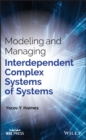 Image for Modeling and managing interdependent complex systems of systems