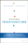 Image for Cultural Transformations - Lessons of Leadership &amp; Corporate Reinvention from the C-Suite Elite