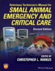 Image for Veterinary Technician&#39;s Manual for Small Animal Emergency and Critical Care