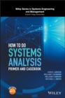 Image for How to do systems analysis  : primer and casebook