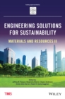 Image for Engineering solutions for sustainability  : materials and resources II